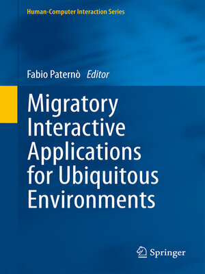 cover image of Migratory Interactive Applications for Ubiquitous Environments